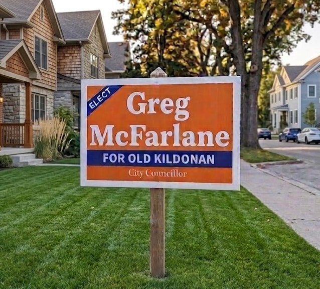 Greg McFarlane lawn sign on a residential front lawn in Old Kildonan